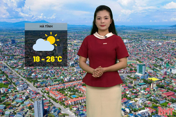 Dự báo thời tiết Hà Tĩnh ngày 20/1: Sáng sớm có sương mù, ngày nắng ấm