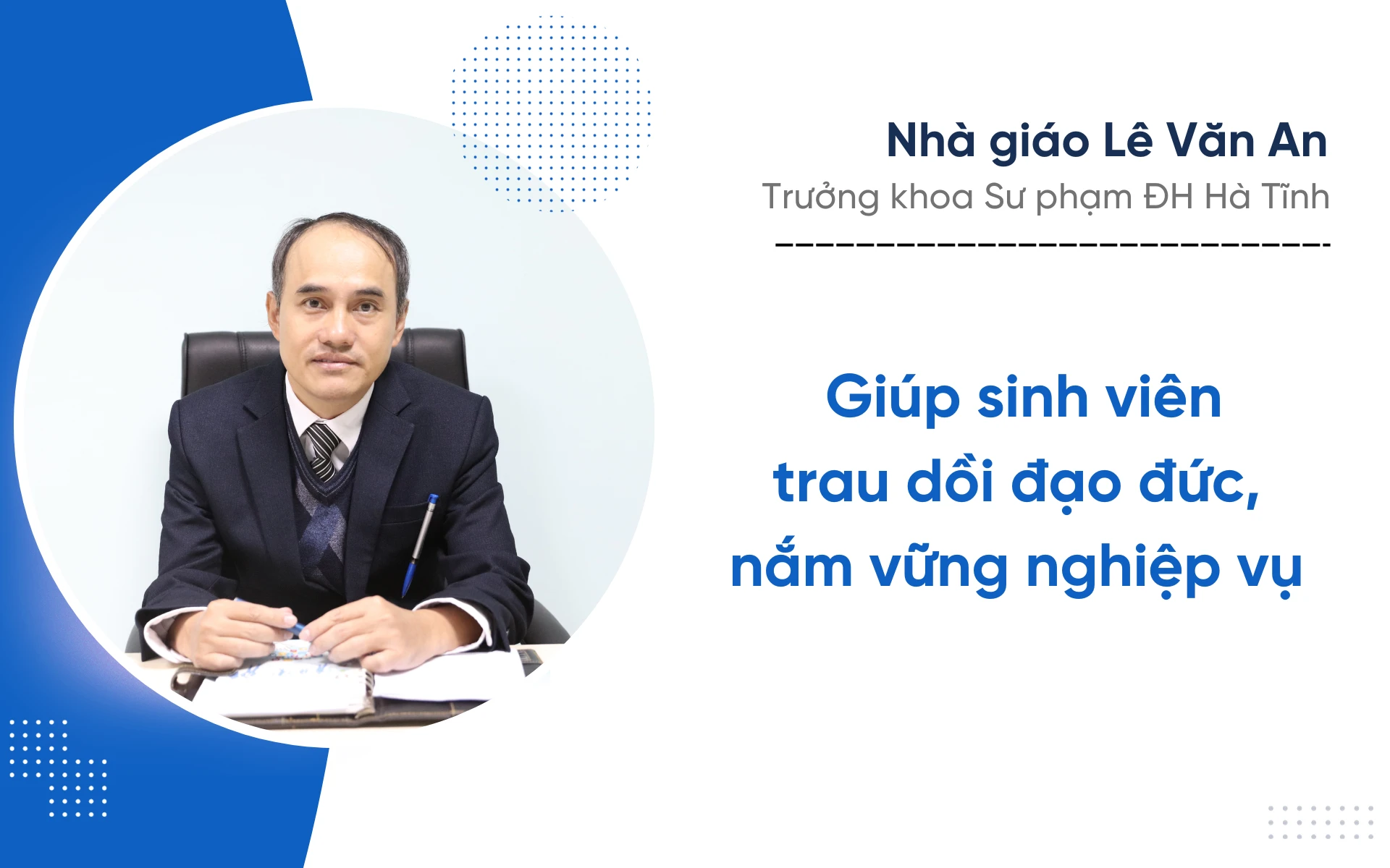 Những câu chuyện ấm áp dưới mái trường (bài cuối): Sự chuẩn mực, tri thức và tình yêu thương làm nên môi trường giáo dục nhân văn
