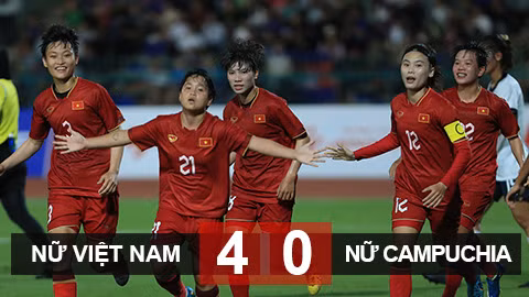 Kết quả ĐT nữ Việt Nam vs ĐT nữ Campuchia: Vé chung kết dễ dàng