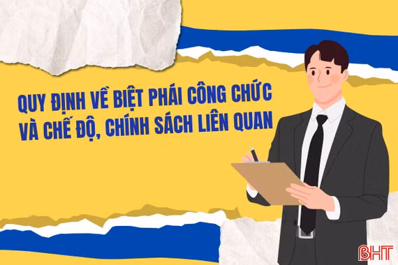 [Motion graphic] Quy định về biệt phái công chức và chế độ, chính sách liên quan