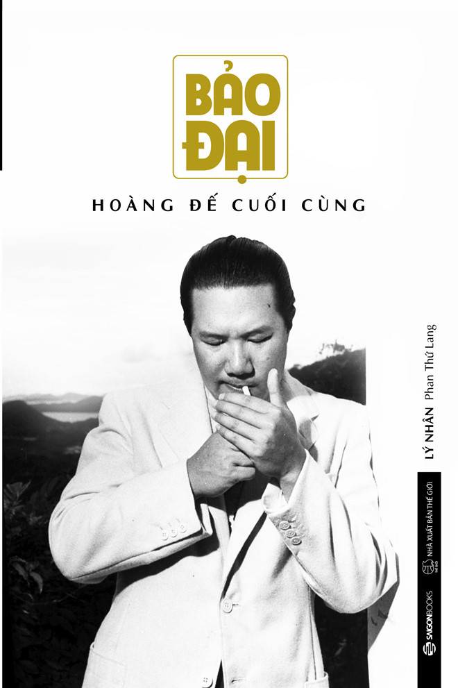 Cuốn sách Bảo Đại - Hoàng đế cuối cùng. cuon sach giai ma nhung bi an ve vua bao dai
