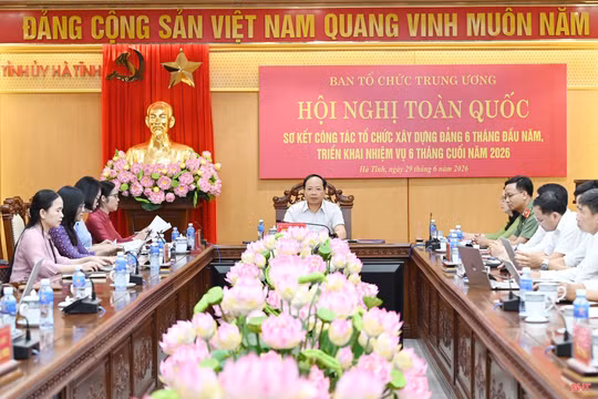 Hội nghị toàn quốc sơ kết công tác tổ chức xây dựng Đảng 6 tháng đầu năm 2026