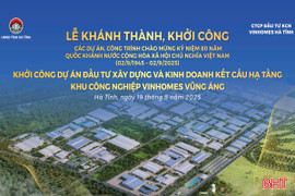 Sáng nay, Hà Tĩnh khởi công 3 dự án chào mừng 80 năm Quốc khánh