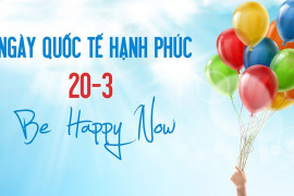 Ý nghĩa và nguồn gốc Ngày Quốc tế Hạnh phúc 20/3