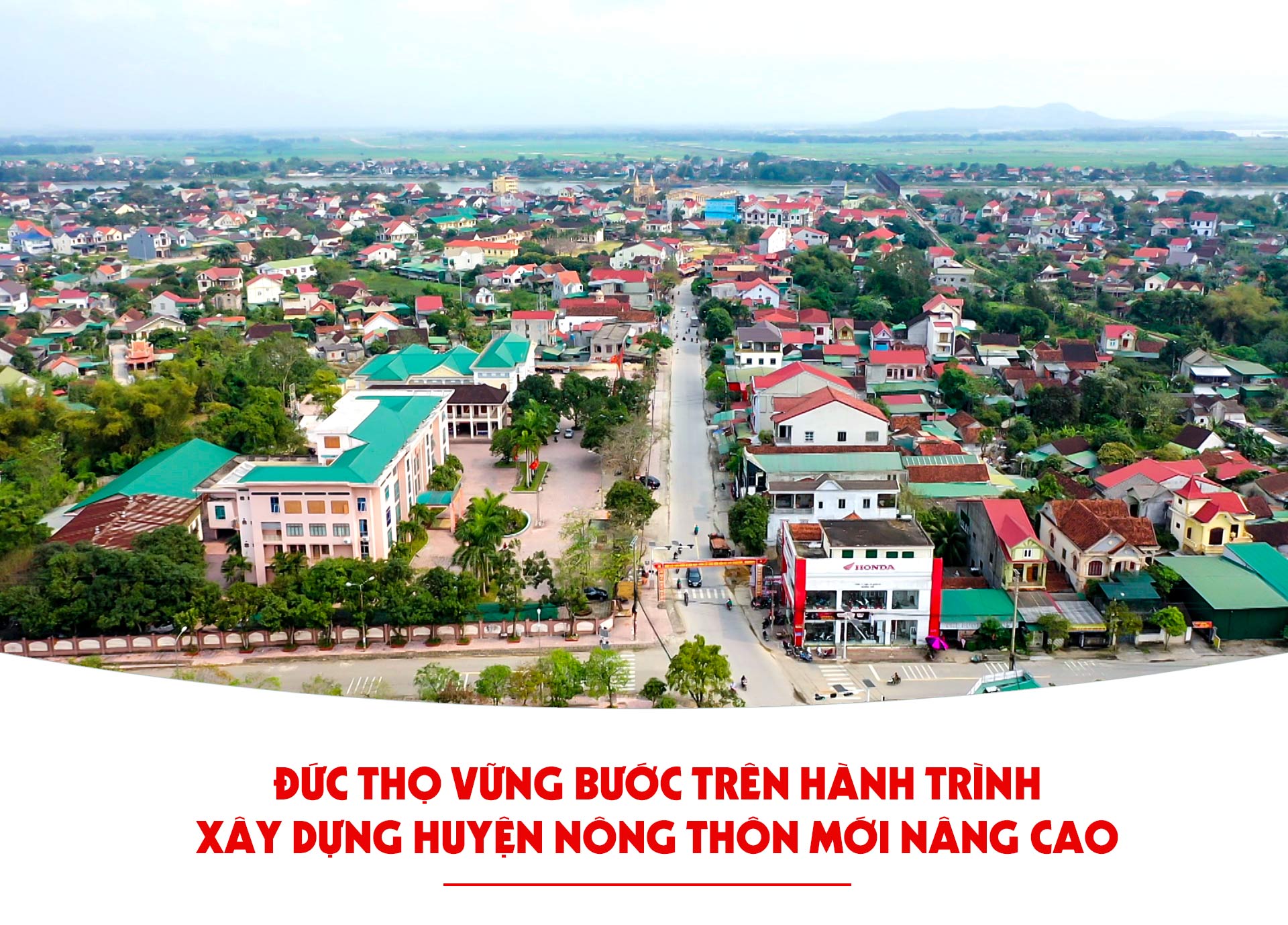 Đức Thọ vững bước trên hành trình xây dựng huyện nông thôn mới nâng cao
