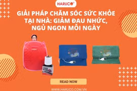 Giải pháp chăm sóc sức khỏe tại nhà: Giảm đau nhức, ngủ ngon mỗi ngày
