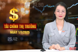 Tài chính thị trường ngày 1/1: Hà Tĩnh lọt top 6 tỉnh dẫn đầu về giải ngân vốn đầu tư công 