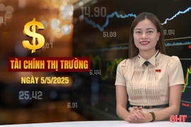 Tài chính thị trường ngày 5/5: Gửi tiền ngân hàng nào nhận lãi cao nhất tháng 5?