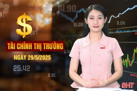 Tài chính thị trường ngày 29/5: Một thôn biển Hà Tĩnh có kiều hối trăm tỷ mỗi năm