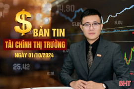 Tài chính thị trường ngày 1/10: Đề xuất thắt chặt chính sách tín dụng với người mua nhà đầu cơ