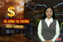 Tài chính thị trường ngày 19/8: Xuất nhập khẩu Việt Nam đạt 514 tỷ USD