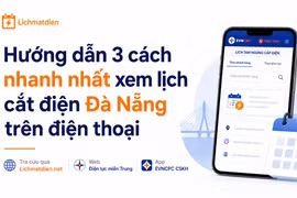 Hướng dẫn 2 cách xem lịch cắt điện các tỉnh thành nhanh chóng nhất