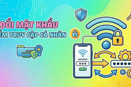 Cách đổi mật khẩu điểm truy cập cá nhân nhanh chóng nhất