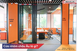 Cửa nhôm châu Âu: Lựa chọn tối ưu cho nhà ở hiện đại và dự án cao cấp