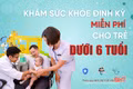 Khám sức khỏe định kỳ miễn phí cho trẻ dưới 6 tuổi