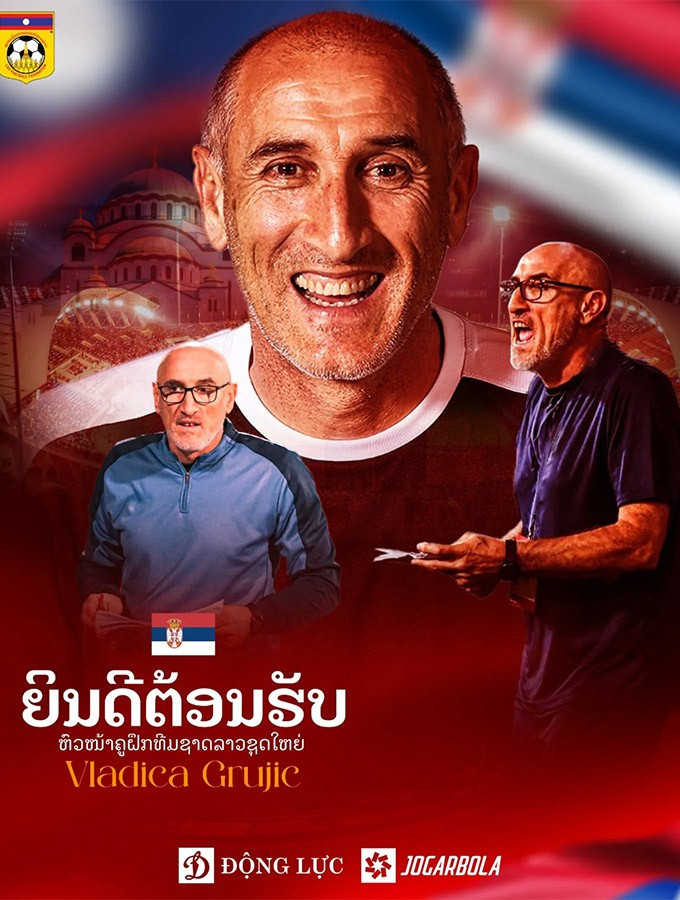 HLV Vladica Grujic trở thành tân "thuyền trưởng" của ĐT Lào.