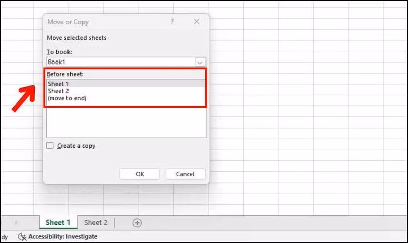 Khi hộp thoại Move or Copy xuất hiện, tại mục Before sheet.