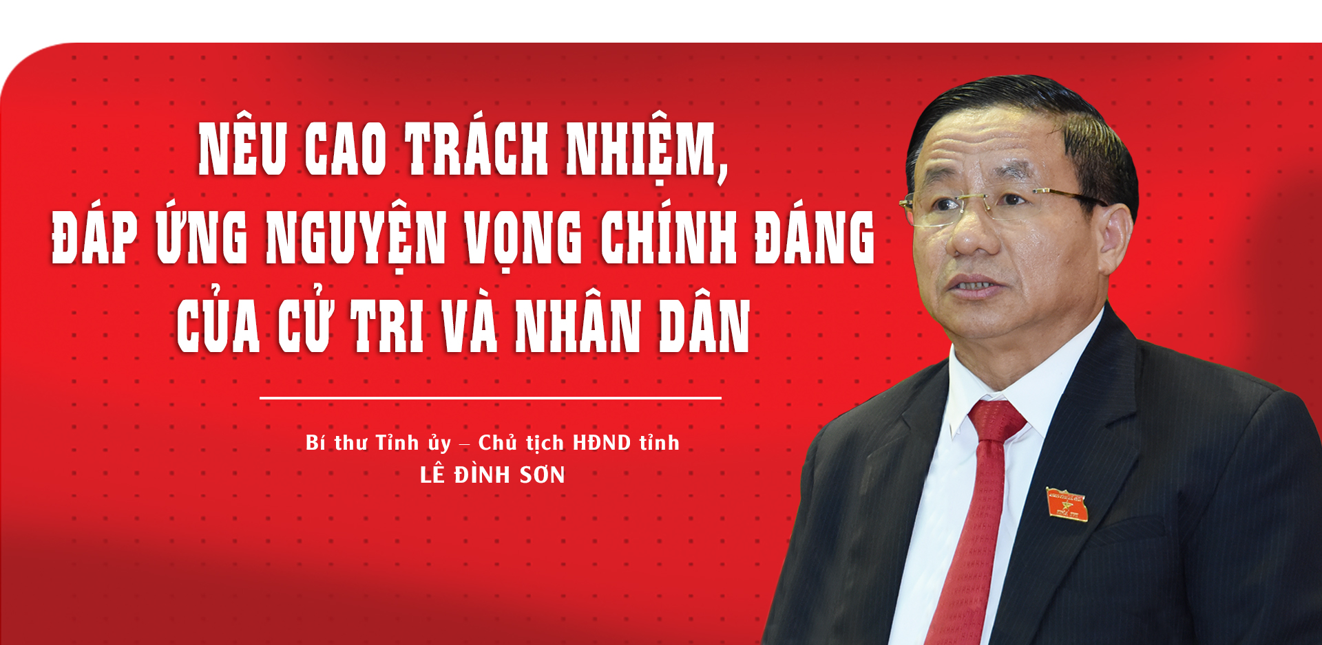 Nêu cao trách nhiệm, đáp ứng nguyện vọng chính đáng của cử tri và nhân dân