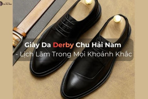 Giày da Derby Chu Hải Nam – thoải mái từng bước chân, lịch lãm mọi khoảnh khắc