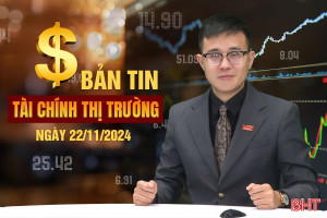 Tài chính thị trường ngày 22/11: Chi tiết quy hoạch khu đô thị hơn 3.900 ha ở phía Nam Hà Tĩnh