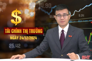 Tài chính thị trường ngày 24/12: 40% huyện trên cả nước hoàn thành xây dựng cơ sở dữ liệu giá đất