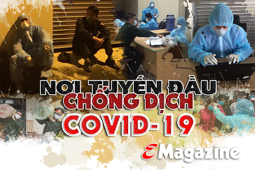 Nơi tuyến đầu chống dịch Covid-19