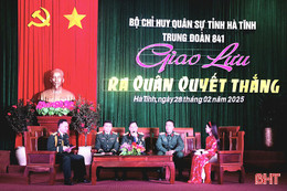 Trung đoàn 841 Bộ CHQS Hà Tĩnh giao lưu ra quân quyết thắng