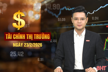 Tài chính thị trường ngày 23/2: Thị trường lao động Hà Tĩnh sôi động ngay sau Tết