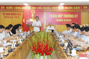 UBND tỉnh Hà Tĩnh họp phiên thường kỳ tháng 5