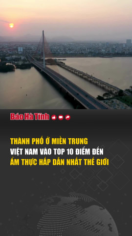 Thành phố ở miền Trung Việt Nam vào top 10 điểm đến ẩm thực hấp dẫn nhất thế giới