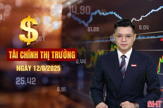 Tài chính thị trường ngày 12/8: Chứng khoán liên tiếp lập đỉnh, nhà đầu tư cần tỉnh táo chốt lời