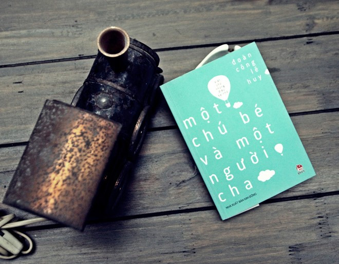 Một chú bé và một người cha - cuốn tản văn mới của Đoàn Công Lê Huy. mot chu be va mot nguoi cha loi ve trong tinh yeu thuong