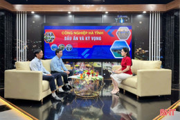 Vấn đề hôm nay: Công nghiệp Hà Tĩnh - dấu ấn và kỳ vọng