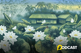Podcast tùy bút: Về thăm quê Bác Làng Sen