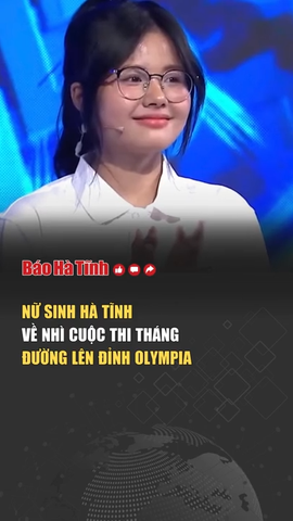 Nữ sinh Hà Tĩnh về nhì cuộc thi tháng Đường lên đỉnh Olympia