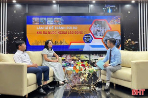 Những rủi ro khi ra nước ngoài lao động, giải pháp nào để hạn chế?
