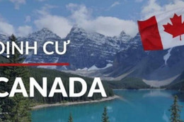 Cập nhật chương trình định cư Canada mới nhất hiện nay