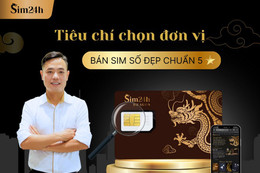 Sim số đẹp và lời khuyên từ chuyên gia: Chọn đúng nơi, đầu tư đúng chỗ