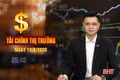 Tài chính thị trường ngày 18/8: Thêm nhiều ngân hàng giảm lãi suất cho vay