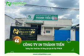 In Thành Tiến - Xưởng sản xuất bao bì đóng gói giá rẻ, chất lượng tại TP Hồ Chí Minh