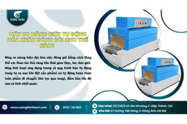 Máy co màng đang trở thành trợ thủ đắc lực của xưởng sản xuất quy mô nhỏ