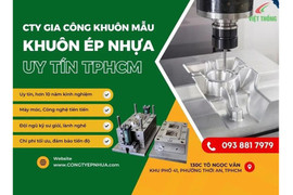 Việt Thống là bảo chứng cho chất lượng & uy tín trong gia công khuôn ép nhựa tại TP Hồ Chí Minh