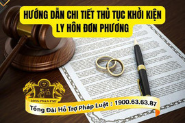 Hướng dẫn chi tiết thủ tục khởi kiện ly hôn đơn phương