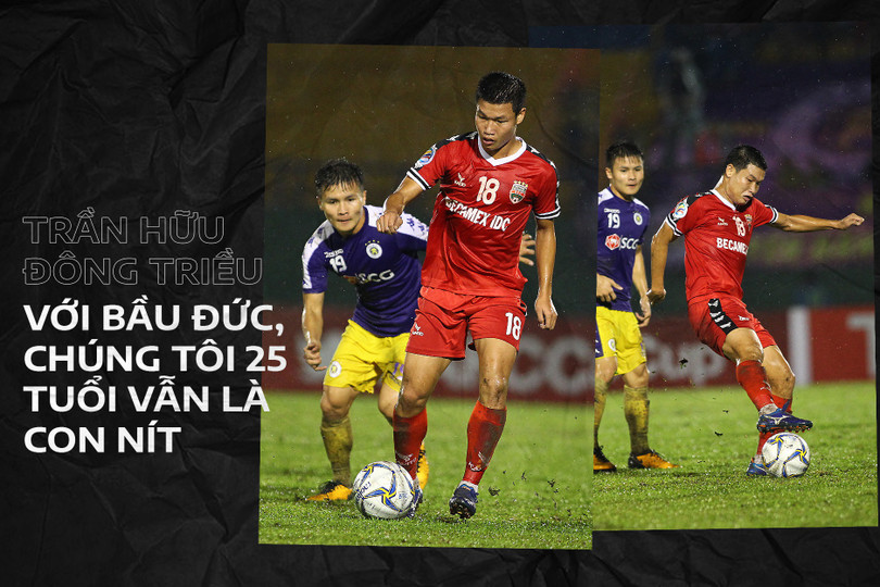 “Với bầu Đức, chúng tôi 25 tuổi vẫn là con nít”