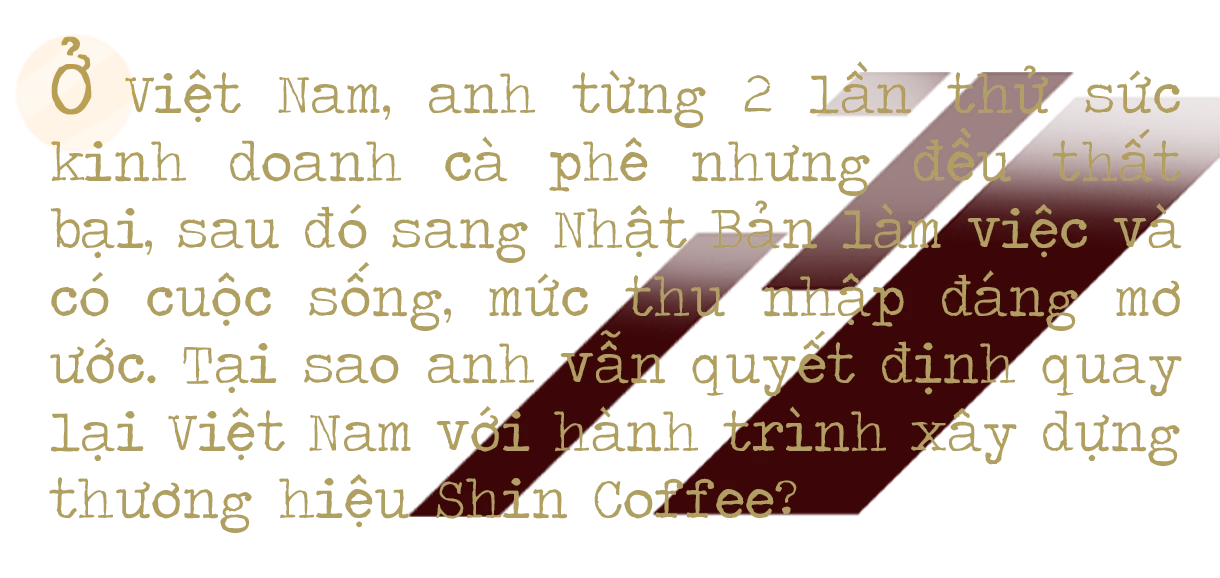 CEO Shin Coffee quê Hà Tĩnh: “Ước mơ của bạn càng lớn, bạn sẽ càng kết nối được với những nguồn lực mạnh”