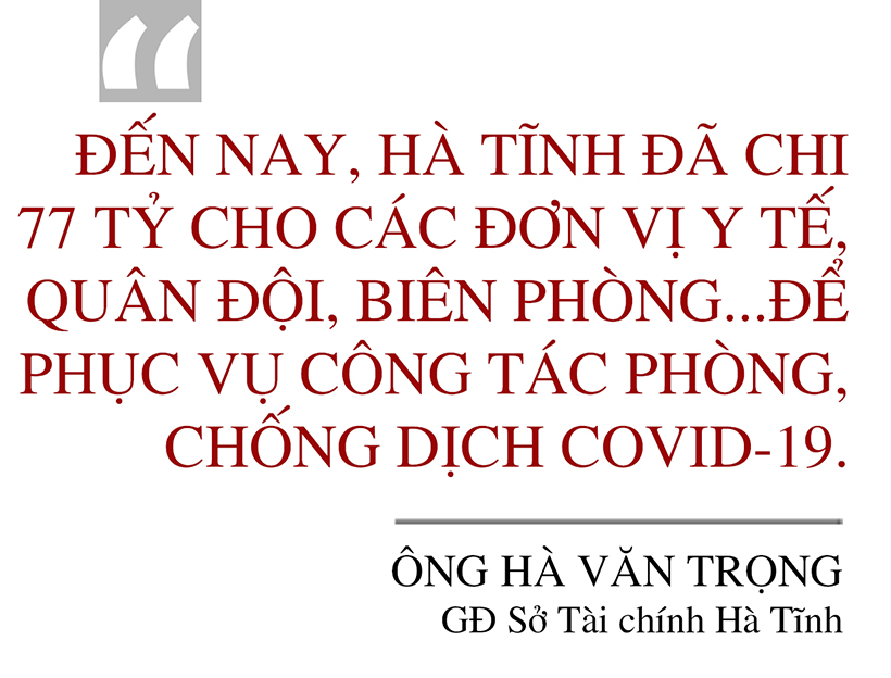 “Tư lệnh” ngành Tài chính Hà Tĩnh: Kịp thời thực hiện chế độ hỗ trợ trong phòng chống dịch Covid-19!