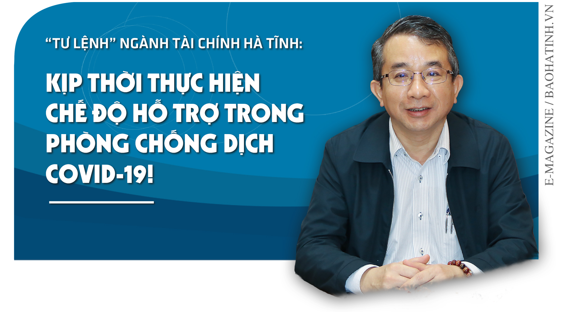 “Tư lệnh” ngành Tài chính Hà Tĩnh: Kịp thời thực hiện chế độ hỗ trợ trong phòng chống dịch Covid-19!