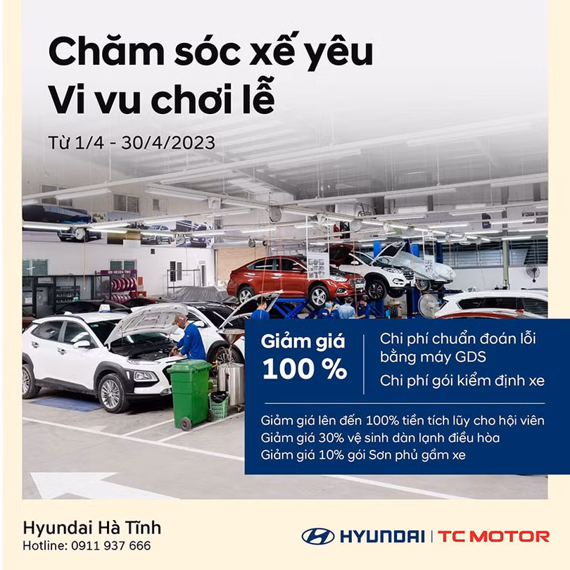 Hyundai Hà Tĩnh khuyến mãi dịch vụ tháng 4: Chăm sóc xế yêu - vi vu chơi lễ