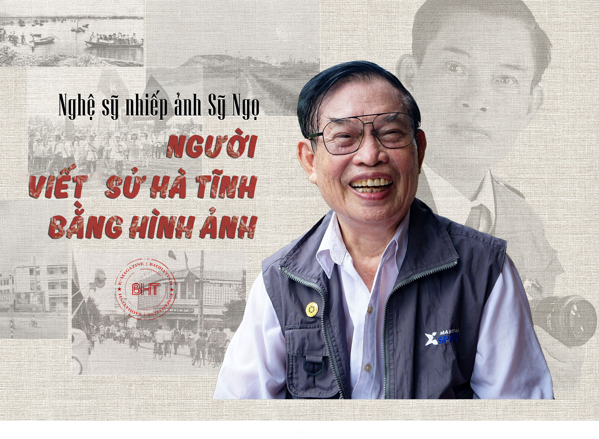 Nghệ sỹ nhiếp ảnh Sỹ Ngọ - người viết sử Hà Tĩnh bằng hình ảnh