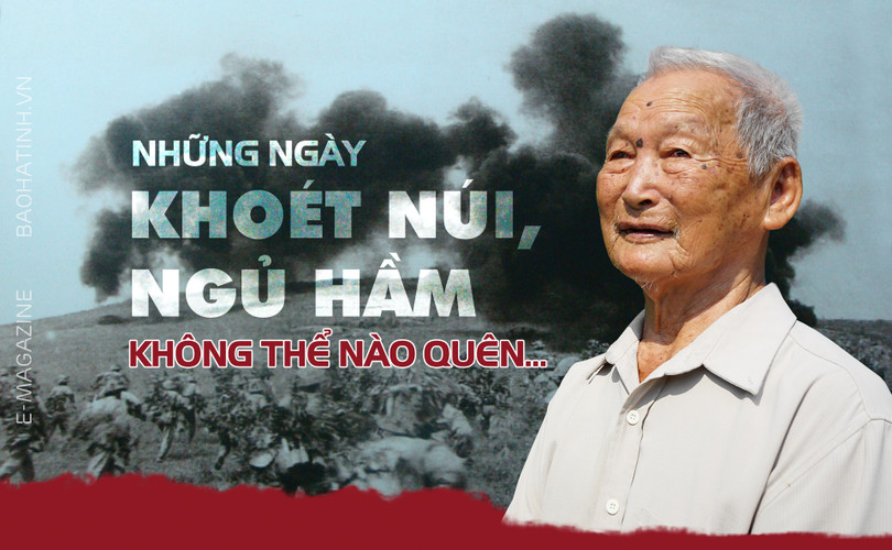 Những ngày khoét núi, ngủ hầm không thể nào quên… ảnh 1 Những ngày khoét núi, ngủ hầm không thể nào quên…